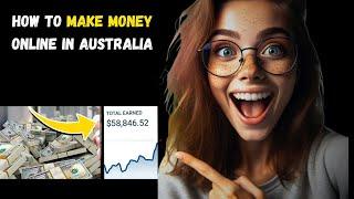 How To Earn Money Online Australia 2024 | 5 Best Ways To Make passive income in australia