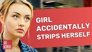 Girl accidentally strips herself | @BeKind.official