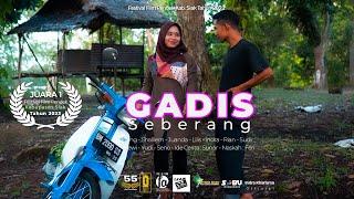 GADIS SEBERANG - JUARA 1 FESTIVAL FILM PENDEK KAB. SIAK TAHUN 2023