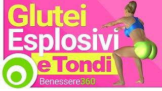 Glutei Esplosivi: Tondi, Alti e Tonici