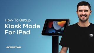 Setting Up iPad In Kiosk Mode | Lock iPad Button Functionality.