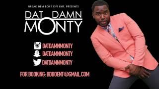 Dat Damn Monty Comedy Reel