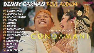 DENNY CAKNAN - CUNDAMANI | FULL ALBUM TERPOPULER 2024