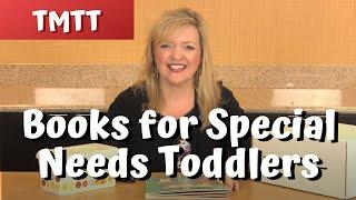 Books for Toddlers with Special Needs...teachmetotalk.com's Therapy Tip of the Week 1.10.15