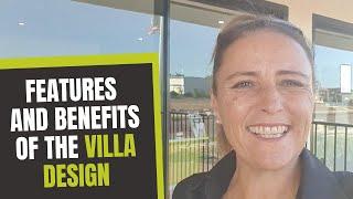 What is the Features and Benefits of the Villa Design All About?