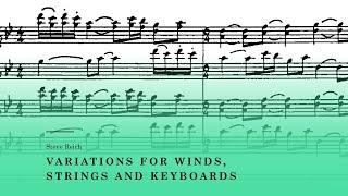 Steve Reich - Variations for winds, strings and keyboards [w/score]