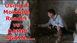 Using A Moisture Reader / Meter To Fix The Damp In The Old House - Repost