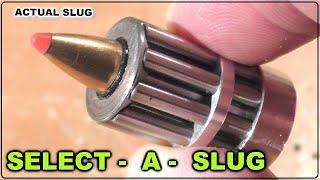 A Terrifying Prototype 12ga. Slug -  Select-a-Slug   -  Tested!