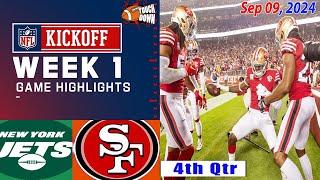 New York Jets Vs. San Francisco 49ers [WEEK 1] FULL GAME [4th - Qtr] highlights | NFL Season Today