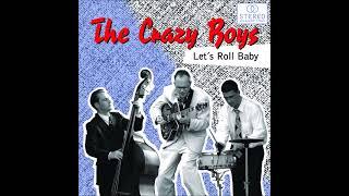 the Crazy Boys - Let's Roll Baby (Full CD 2001)