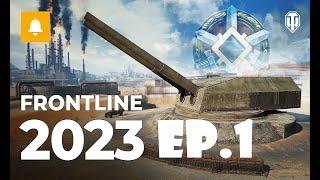 World Of Tanks: 2023 Front line Game play Episode 1!! [NO COMMENTARY]