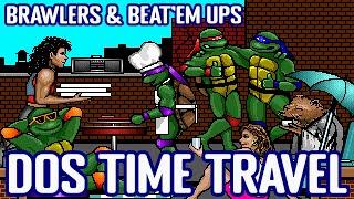 DOS Time Travel - Beat'em Ups and Brawlers / One per Year