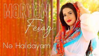 Meryem Feray - Ne haldayam  (Yeni Klip 2022)