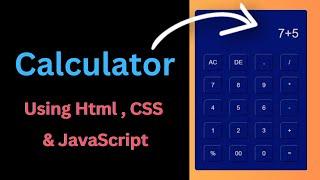 How to Make Calculator Using HTML CSS & JavaScript for Beginners