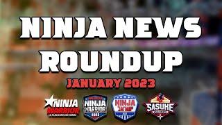 NINJA NEWS ROUNDUP: JANUARY 2023 (ANW, SASUKE, NW FRANCE, NW ISRAEL) | The SASUKE Nerds