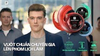 ROMANO SÁP VUỐT TÓC - VUỐT CHUẨN CHUYÊN GIA, LÊN PHOM LỊCH LÃM