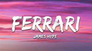 James Hype - Ferrari (Lyrics) ft. Miggy Dela Rosa