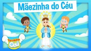 Mãezinha do Céu - Turminha do Céu