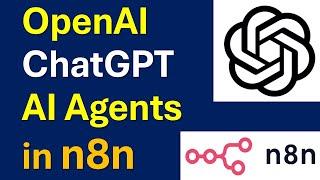 Easy Tutorial on OpenAI ChatGPT AI Agents in n8n AI Agent Development Framework