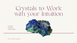 Ultimate Guide: Crystals for the Intuition