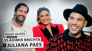 Hugo Gloss entrevista Juliana Paes e Vladimir Brichta sobre "Pedaço de Mim"