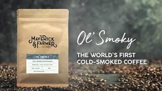 Ol' Smoky - The World's first cold smoked coffee