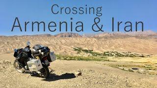 Ep6 Crossing Armenia & Iran - [Roads to Everywhere]