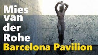 BARCELONA PAVILION by Mies Van der Rohe