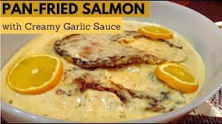 Pan-Fried Salmon With Creamy Garlic Sauce | Salmon Recipe #brainfood