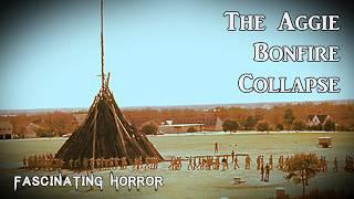 The Aggie Bonfire Collapse | A Short Documentary | Fascinating Horror