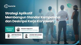 Strategi Aplikatif Membangun Standar Kompetensi dan Deskripsi Kerja Karyawan | Teaser | Kuncie