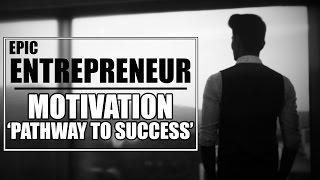 EPIC Entrepreneur Motivation Video | Lifestyle Motivation | Pathway to Success | Mayank Bhattacharya