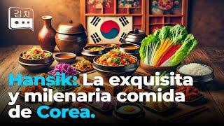 Documental: Hansik, la Gastronomía de Corea del Sur  La Esencia de la Identidad Coreana