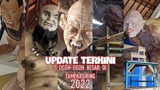 UPDATE TERKINI 5 OGOH - OGOH TERBESAR DI TAMPAKSIRING TAHUN 2022