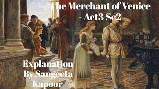 ENGLISH LITERATURE | THE MERCHANT OF VENICE | ACT 3 SCENE 2 | PARAPHRASE  Part-1