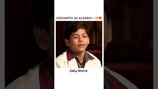 SIDDHARTH AS ALADDIN ≈ ️️ #siddharthnigam #aladdin #trending #trendingshorts