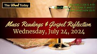 Today's Catholic Mass Readings & Gospel Reflection - Wednesday, July 24, 2024