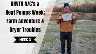 NRVTA A/C's & Heat Pumps Week: Farm Adventure & Dryer Troubles