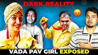 The Reality of VADA Pav Girl