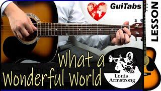 How to play WHAT A WONDERFUL WORLD  - Louis Armstrong / Guitar Lesson  / GuiTabs N°187