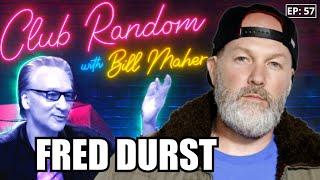 Fred Durst | Club Random with Bill Maher