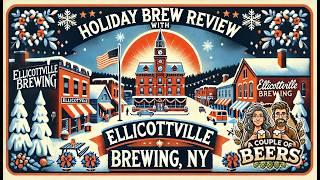 NEW Review of Holiday Brews-- from Ellicottville!