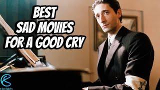 The Best Sad Movies for When You Need a Good Cry