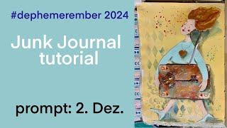 Junk Journal tutorial #dephemerember2024 prompt 2. Dezember