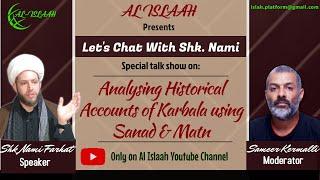 Let’s Chat #2: Sheikh Nami Farhat Analyzes the Historical Accounts of Karbala