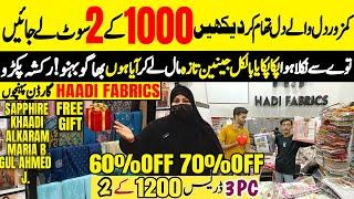 Hadi Fabrics Dhamaka Brands Dress Sale 500rsBranded  Sale 70% Off | Hadi Fabrics New Video