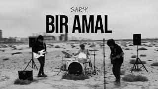 SARY - Bir Amal