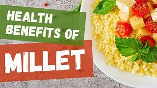 Health benefits of Millet: Did you know that millet is THIS healthy??