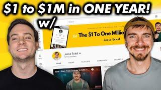 Jesse Eckel's Journey From $1 to $1 MILLION in One Year! (INSPIRING!!!)