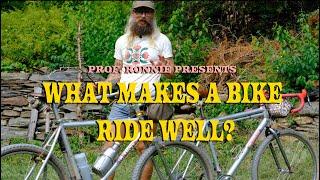 What makes a bike ride well? (well, it's not the frame!)